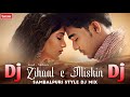 Sambalpuri style dj 2023 x zihaal e masikin x dj dev prem remix x full dance mix dj song