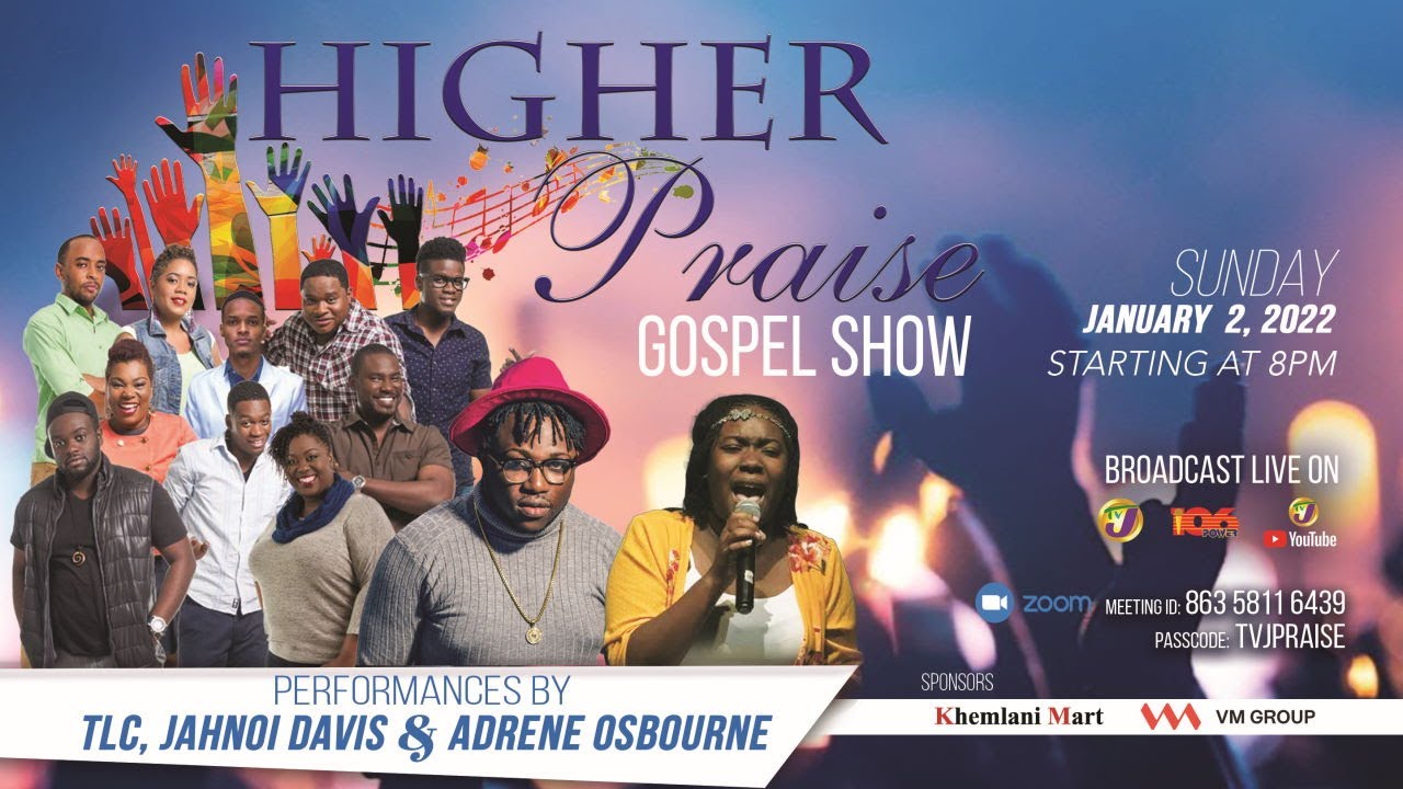 Higher Praise Gospel Show January 2, 2022 at 8pm YouTube