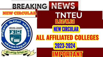 TNTEU NEW CIRCULAR B.Ed/M.Ed: ALL AFFILIATED COLLEGES IMPORTANT