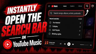 How To Instantly Open The Search Bar in YouTube Music (Easy Guide)