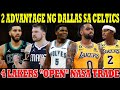 CONFIRM: 4 LAKERS &quot;iti-TRADE&quot; na SAYANG | 2 ADVANTAGE ng DALLAS sa BOSTON | EDWARDS LAGLAG YABANG pa