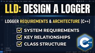 Logger Low Level Design in C++ | Requirements, Entities & Class Diagram : Part 1