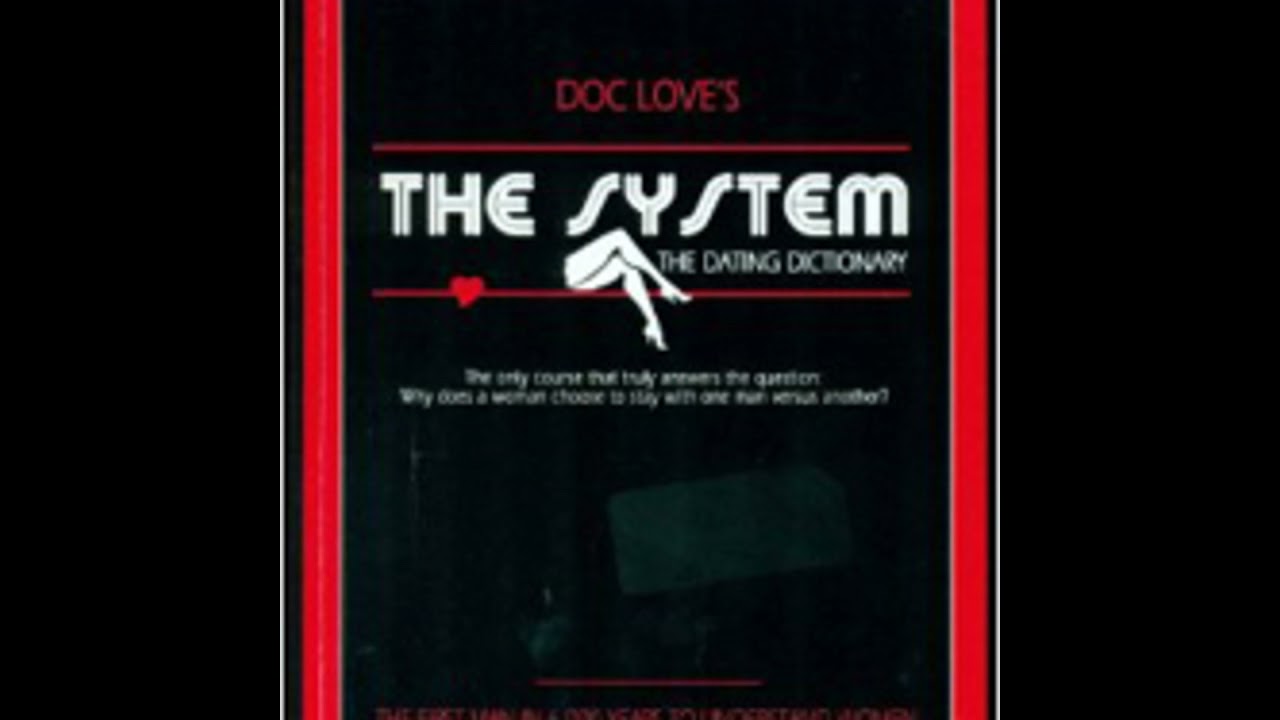 Doc Love's THE SYSTEM: The Dating Dictionary - YouTube