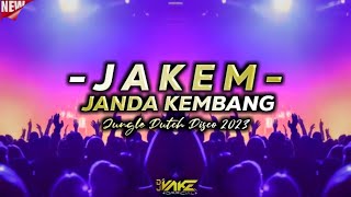 DJ JAKEM - JANDA KEMBANG REMIX FULL BASS JUNGLE DUTCH 2023@DjVakeOfficial