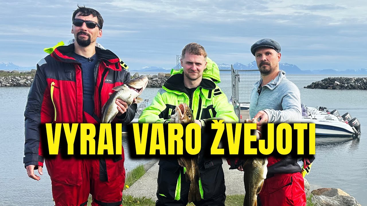 VYRAI VARO ŽVEJOTI
