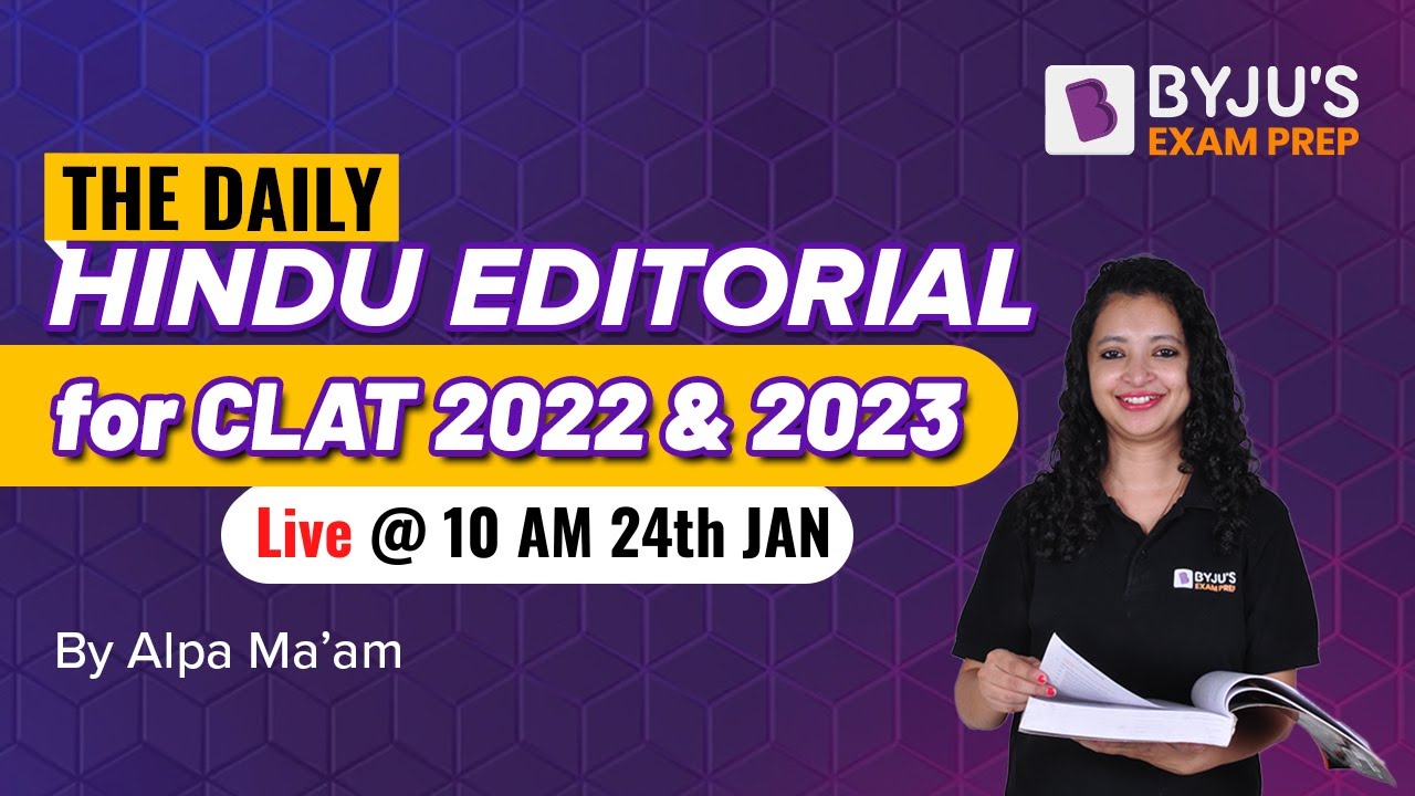 The Hindu Newspaper Analysis | 24th January 2022 | CLAT 2022-23 | Editorial Discussion | Alpa Sharma
