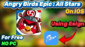 Angry Birds Epic : All Stars | On IOS | Without PC | For Free | Using Esign |