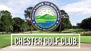 Chester Golf Club - Rock Hill, SC in the Olde English District