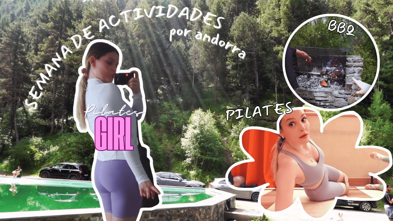 UNA SEMANA CONMIGO ❤️| Vlog de actividades por Andorra | (Pilates, bbq...)