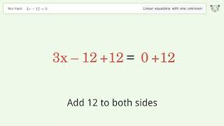 Linear equation with one unknown: Solve 3x-12=0 step-by-step solution