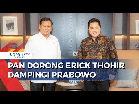 Cak Imin Tinggalkan Koalisi, PAN Konsisten Usung Erick Thohir Bacawapres Prabowo Subianto