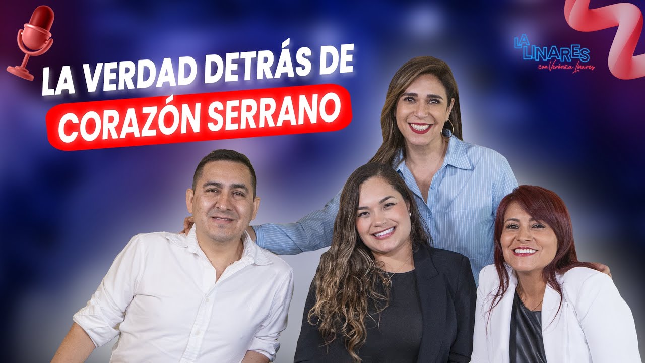 La verdad detrás de Corazón Serrano I Ep. 211 I La Linares