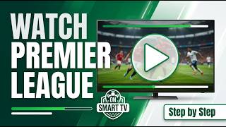 How to Watch Premier League on Smart TV screenshot 5