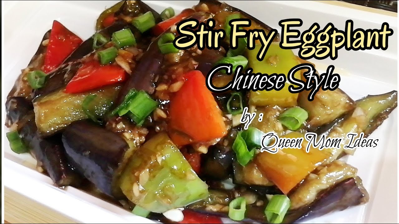 Stir Fry Eggplant Chinese Style Eggplant Recipe YouTube