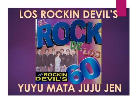 Los Rockin Devil's   Yuyu mata juju jen