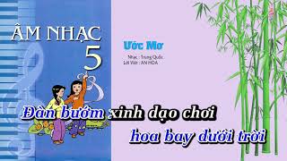 Bài 5 | Ước Mơ - Âm Nhạc Lớp 5 || Tập Hát Theo Lời | CD Bộ Giáo Dục