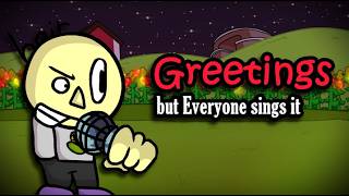 Greetings but Everyone sings it | Greetings BETADCSI