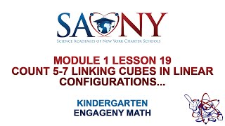 Kindergarten EngageNY Math - Module 1 Lesson 19 Count 5─7 linking cubes in linear configurations...