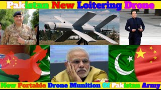 Pakistan Army New Loitering Munitions Drone System 2020