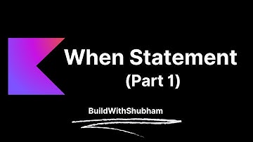 When Statement In Kotlin Hindi (Part 1) | Kotlin Course In Hindi