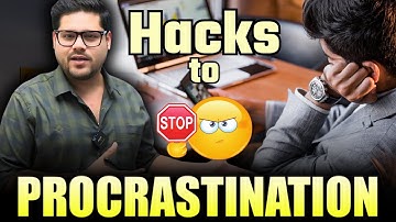 🤔 Procrastination से कैसे बचें ? | Stop Being Lazy | All Bank Exams 2024 - 25 | Ankush Lamba