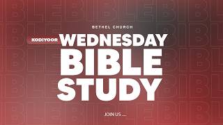 BIBLE STUDY | Bethel Church Kodiyoor | PAS.S.GODFREY