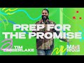 Prep for the Promise | Tim Timberlake  | Celebration Everywhere