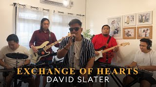 David Slater - Exchange of Hearts | Live Mid-Break Band Cover [2025]