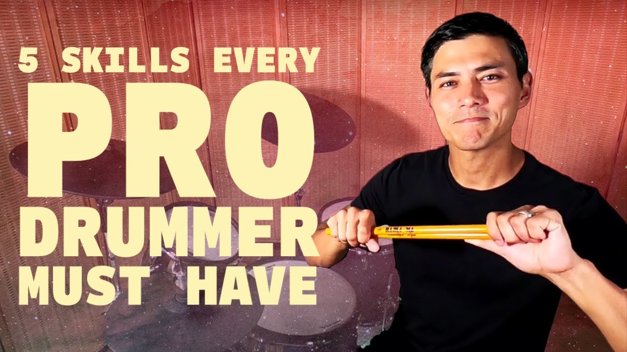You can't be a pro drummer without THESE 5 skills!