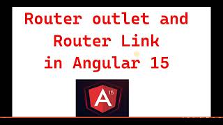 Part 28 :-  Router outlet and Router Link  in #Angular15 | Angular 15 tutorials for beginners screenshot 4