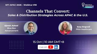 Webinar #10 - Channels That Convert: Sales & Distribution Strategies Across APAC & the U.S.
