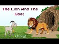 Story in english l moral short story l the lion and the goat story l 1mint story l animals story