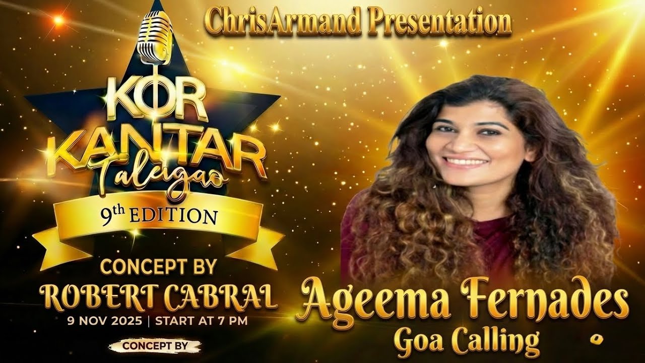 Goa calling |AGEEMA|ChrisArmand Presentation| KOR KANTAR TALEIGAO 2025 | Concept Robert Cabral