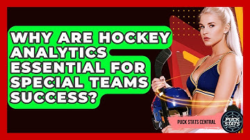 Why Are Hockey Analytics Essential For Special Teams Success? - Puck Stats Central