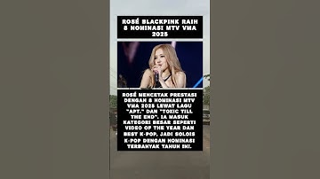 Thumbnail of Rosé BLACKPINK Raih 8 Nominasi MTV VMA 2025 :#Rosé #BLACKPINK #MTVVMAs2025 #KPop #VMAs2025
