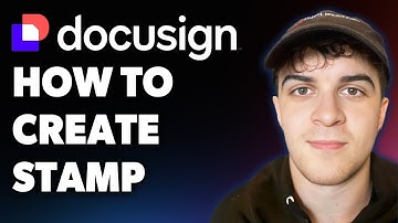 How to Create Stamp Docusigns (Full 2025 Guide)