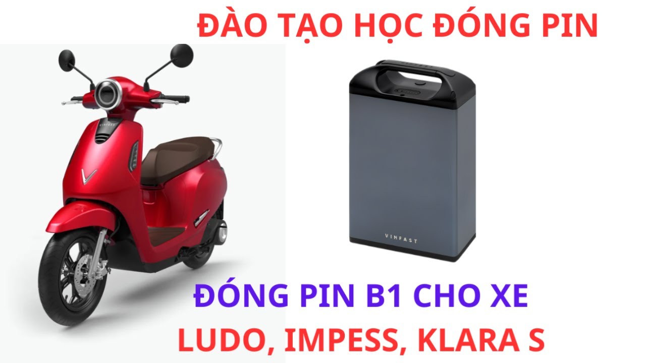 0337685577 Đóng pin B1 cho xe máy điện Vinfast klara,impess,ludo,....