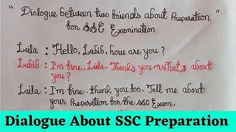 A Dialogue between two friends about preparation for SSC examination | Dialogue Writing |Handwriting