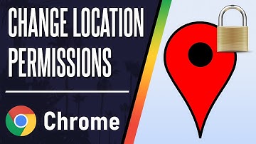 How to Change Location Permissions on Google Chrome (Desktop)
