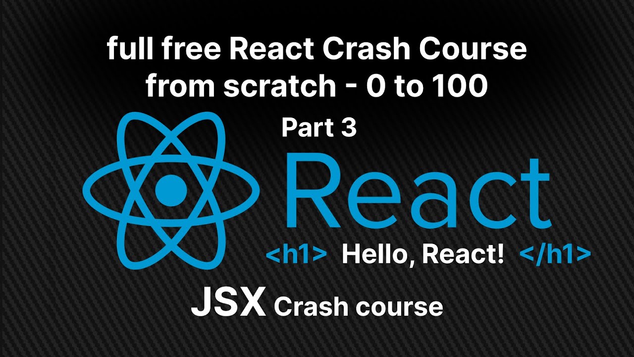 Full Free React Crash Course from Scratch Part 3 | What is JSX ...