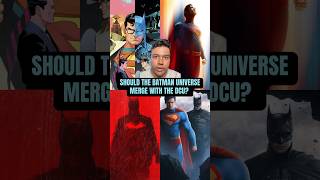 Should The Batman Universe Merge With The Dcu?