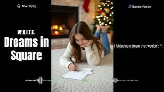 Dreams in Square (네모의 꿈)  /화이트 (WHITE) / Remake 🎧