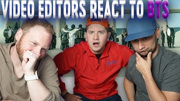 VIDEO EDITORS REACT TO BTS - 