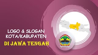 Slogan dan logo kabupaten dan kota se-Jawa Tengah terlengakap!!