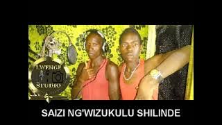 SAIZI NG'WIZUKULU SHILINDE ft MALINGO SABA  UJUMBE WA USHEMELI by Lwenge Studio