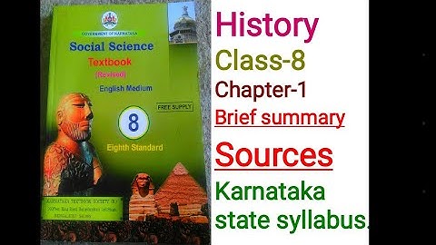 Karnataka state syllabus/history/class-8/chapter-1/sources- brief summary... YGA