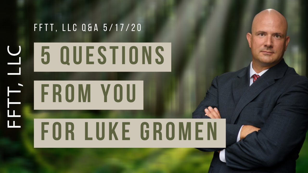 5 Questions From You for Luke Gromen [05/17/2020]