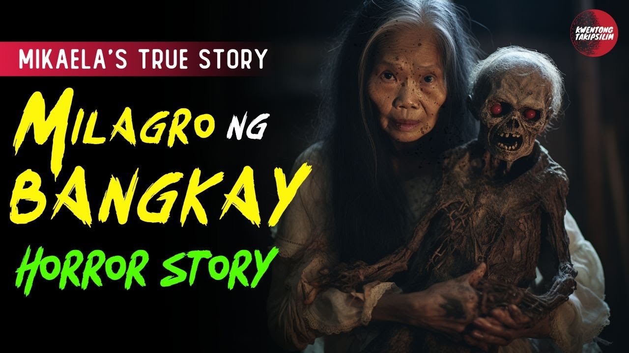 MILAGRO NG BANGKAY (MIKAELA'S STORY) : TRUE HORROR STORY | TAGALOG HORROR STORIES