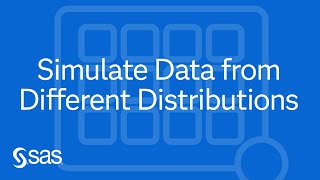 SAS Demo | Using SAS to Quickly Simulate Data from Different Distributions