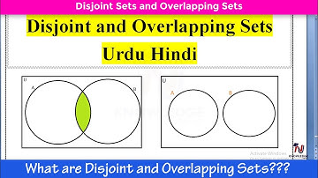 What are Disjoint and Overlapping Sets || Urdu Hindi || Sets Class 7